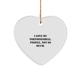 Tortoiseshell Cat Lover's Heart Ornament, Funny Gifts from Friends to Family, 'I Love My Tortoiseshell. People, Not So Much.' for Christmas Decorations - Image 1